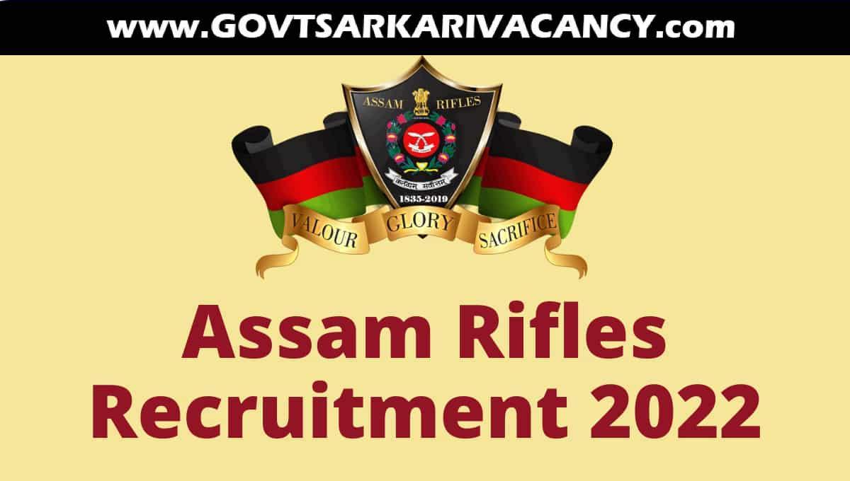 Assam Rifles Recruitment 2022 - Daily Khabar